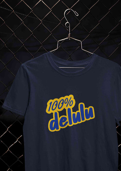 100% Delulu Mens Half Sleeves T-shirt- FunkyTeesClub