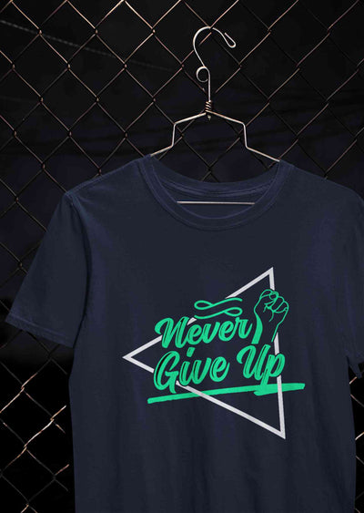 Never Give Up Mens Half Sleeves T-shirt- FunkyTeesClub