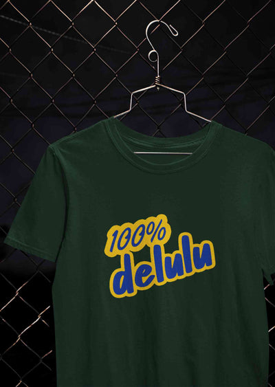 100% Delulu Mens Half Sleeves T-shirt- FunkyTeesClub