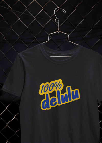 100% Delulu Mens Half Sleeves T-shirt- FunkyTeesClub
