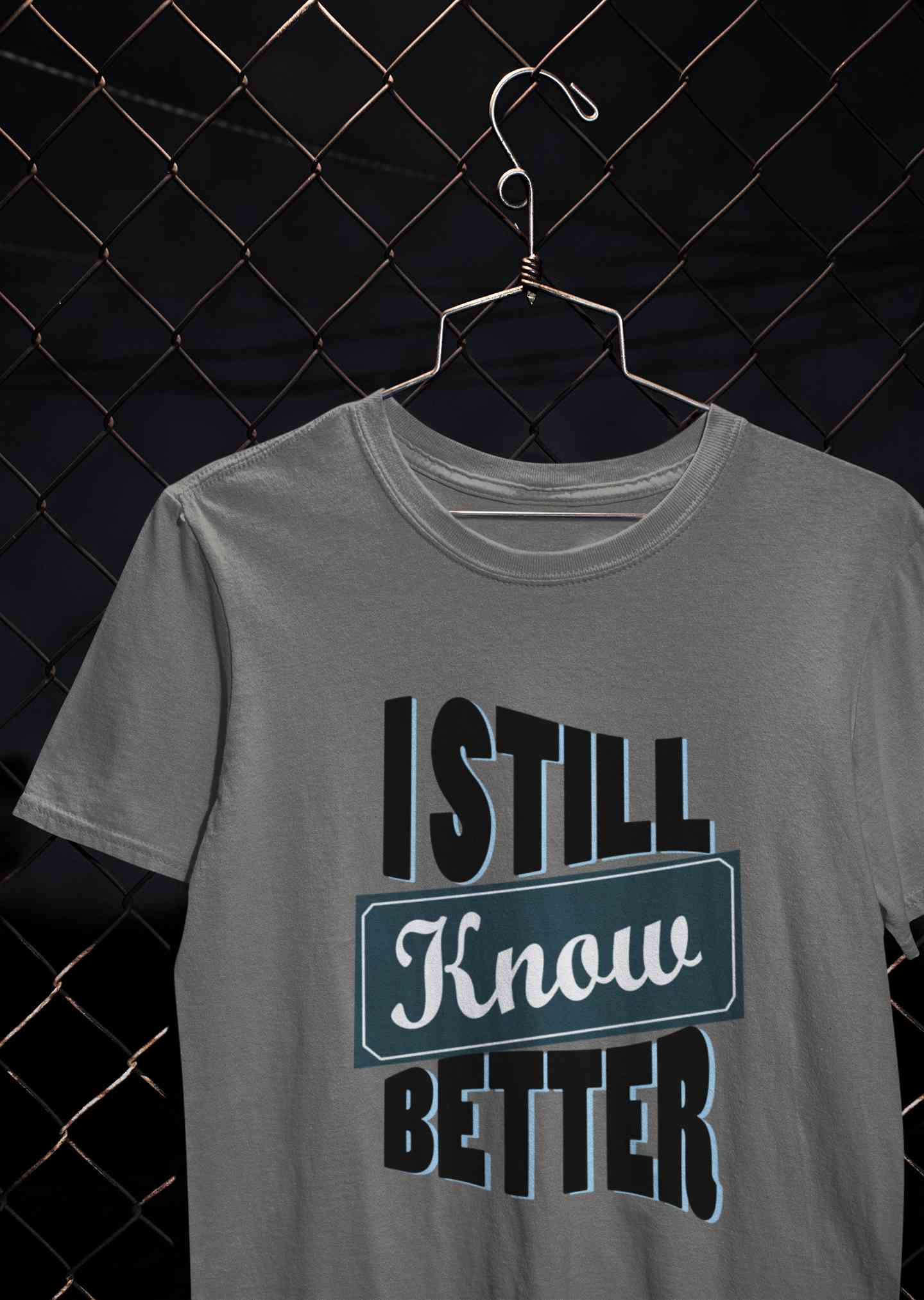 Still Know Better Mens Half Sleeves T-shirt- FunkyTeesClub