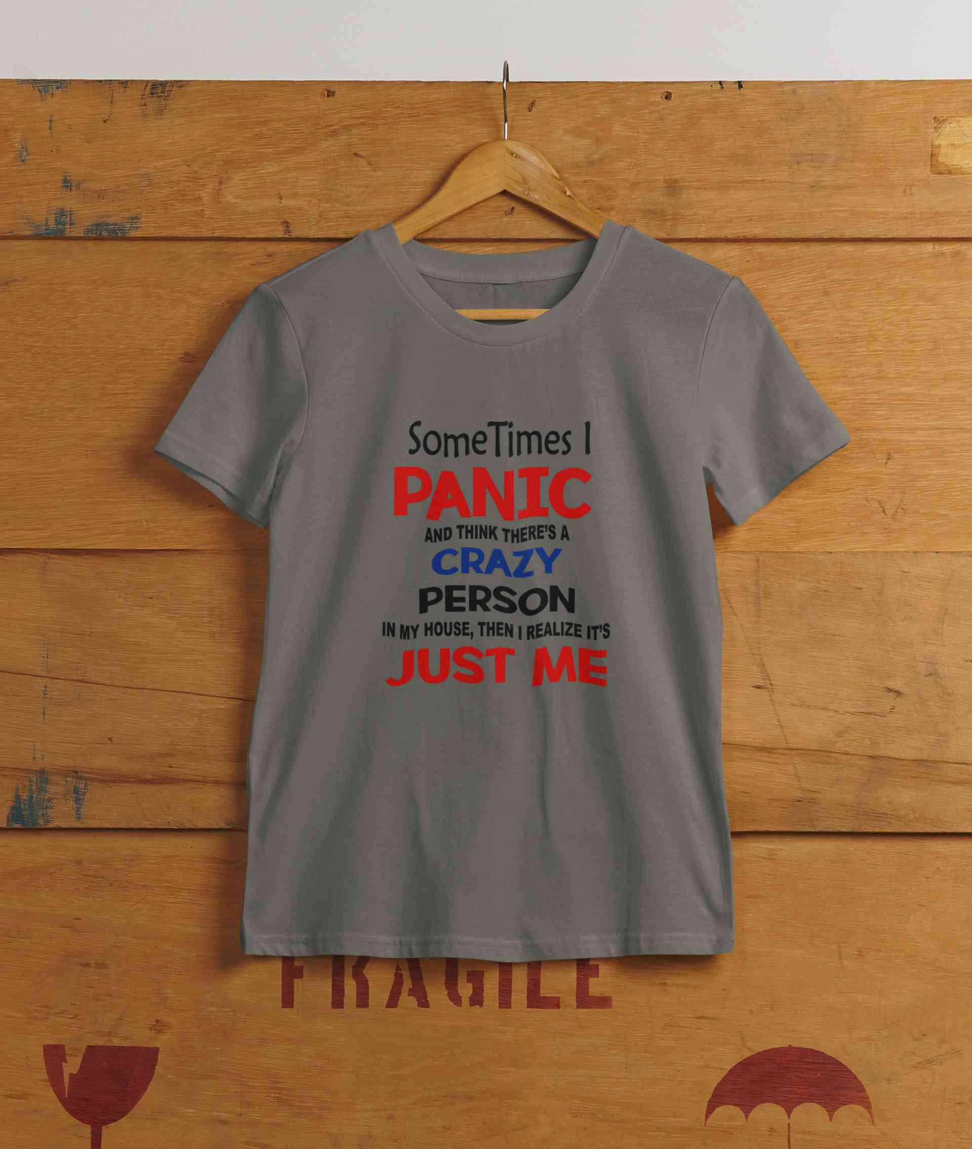 Crazy Person Funny Quotes Women Half Sleeves T-shirt- FunkyTeesClub