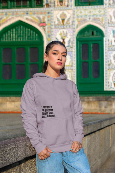 I Refused You To Become What You Will Call Normal Hoodies for Women-FunkyTeesClub