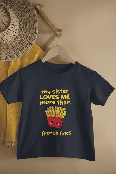 My Sister Loves Me More Than French Fries Rakshabandhan Half Sleeves T-Shirt for Boys -FunkyTeesClub