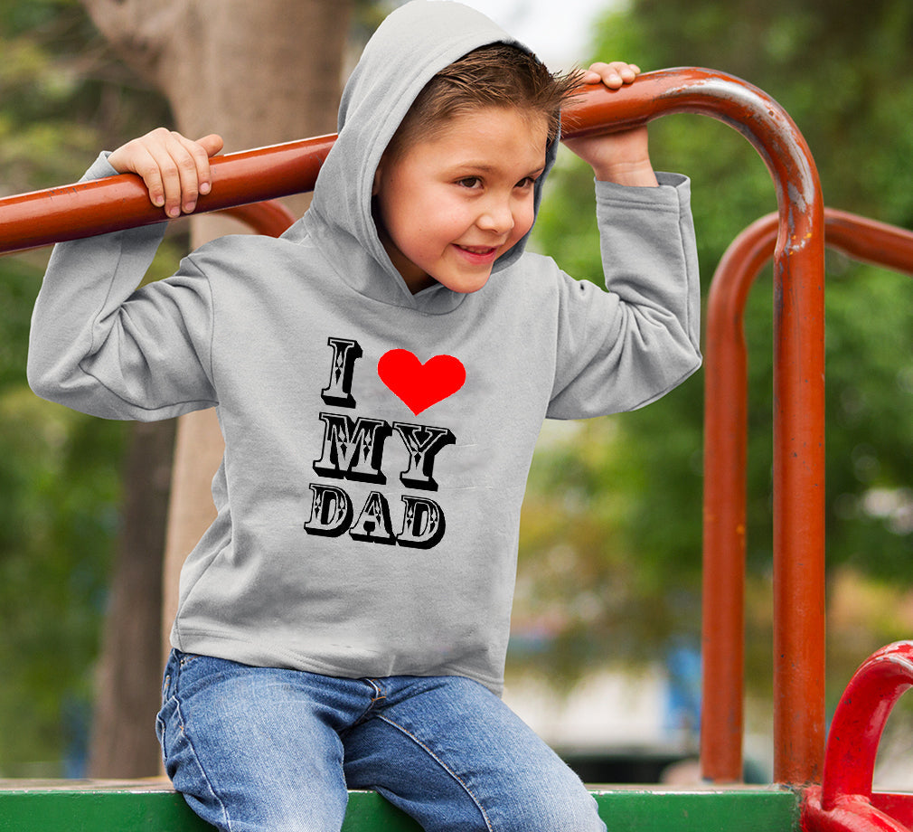 I Love My Dad Boy Hoodies-FunkyTeesClub