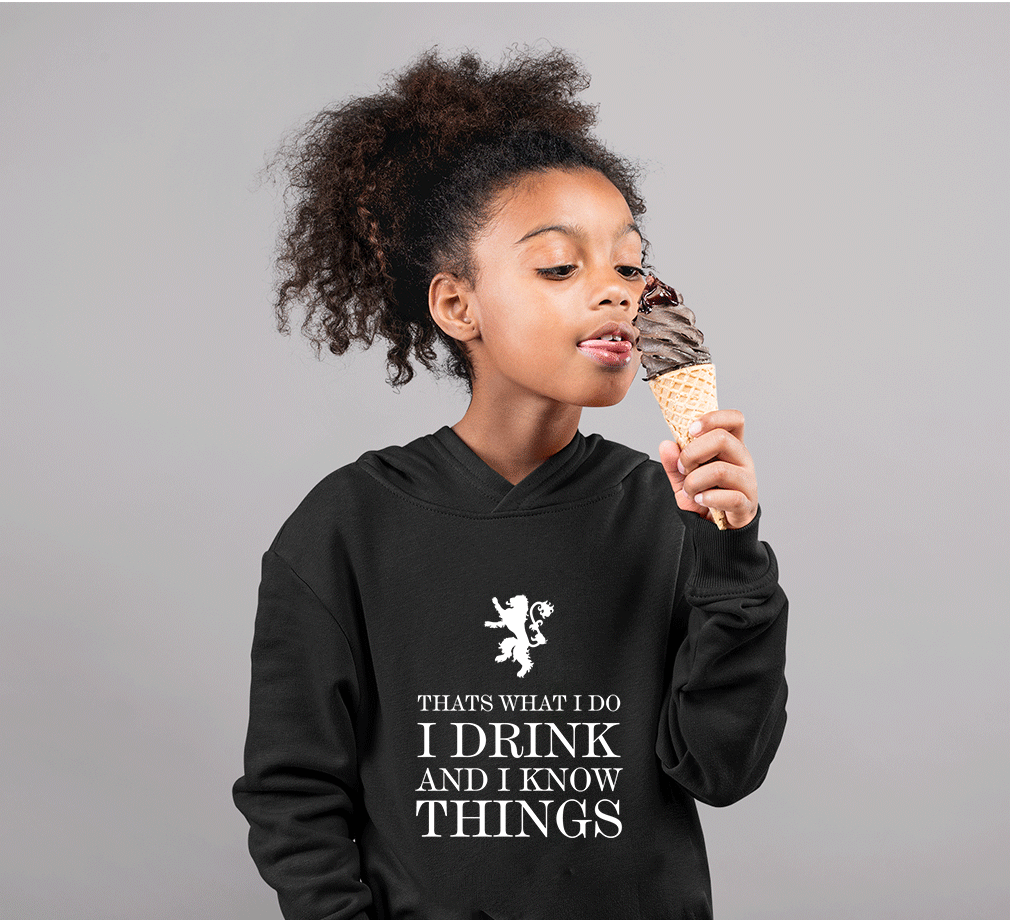 GOT Game of Thrones I Drink  And Know Things Girl Hoodies-FunkyTeesClub