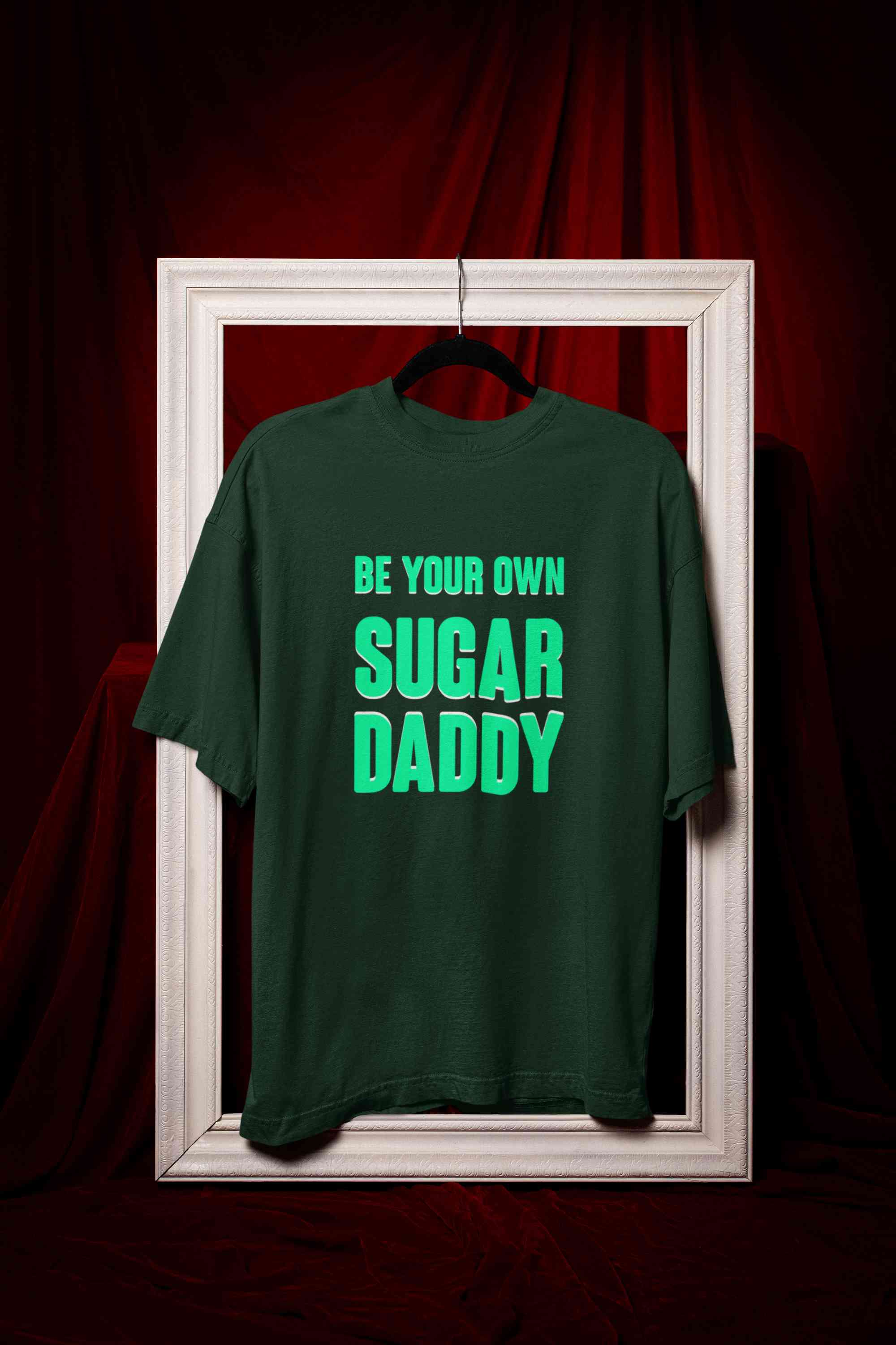 Be Your Own Sugar Daddy Mens Half Sleeves T-shirt- FunkyTeesClub