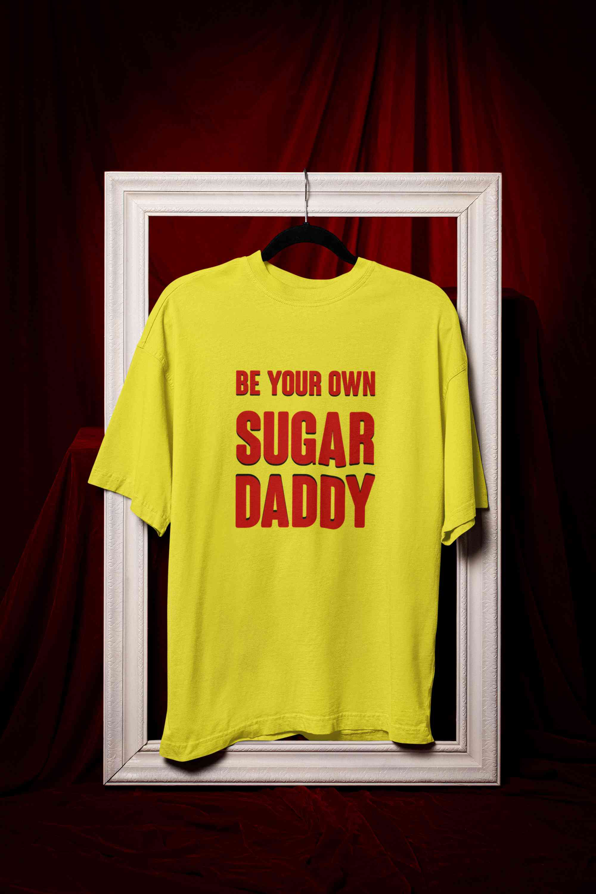 Be Your Own Sugar Daddy Mens Half Sleeves T-shirt- FunkyTeesClub