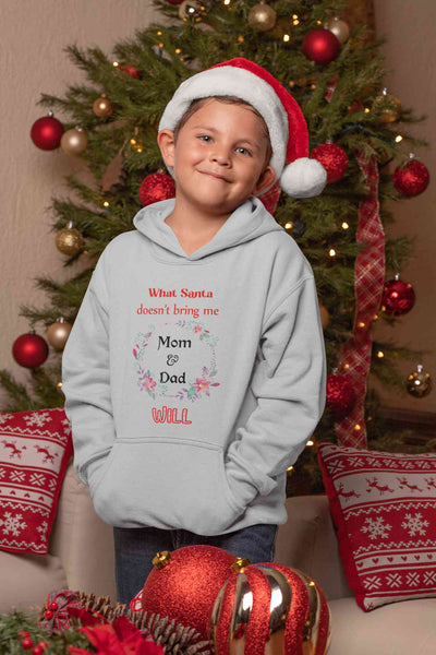 What Santa Does Not Bring Me Mom & Dad Will Christmas Boy Hoodies-FunkyTeesClub
