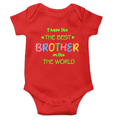 I Have The Best Brother In The World Rakshabandhan Rompers for Baby Girl- FunkyTeesClub