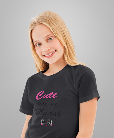 Cute Like My Maasi Half Sleeves T-Shirt For Girls -FunkyTeesClub