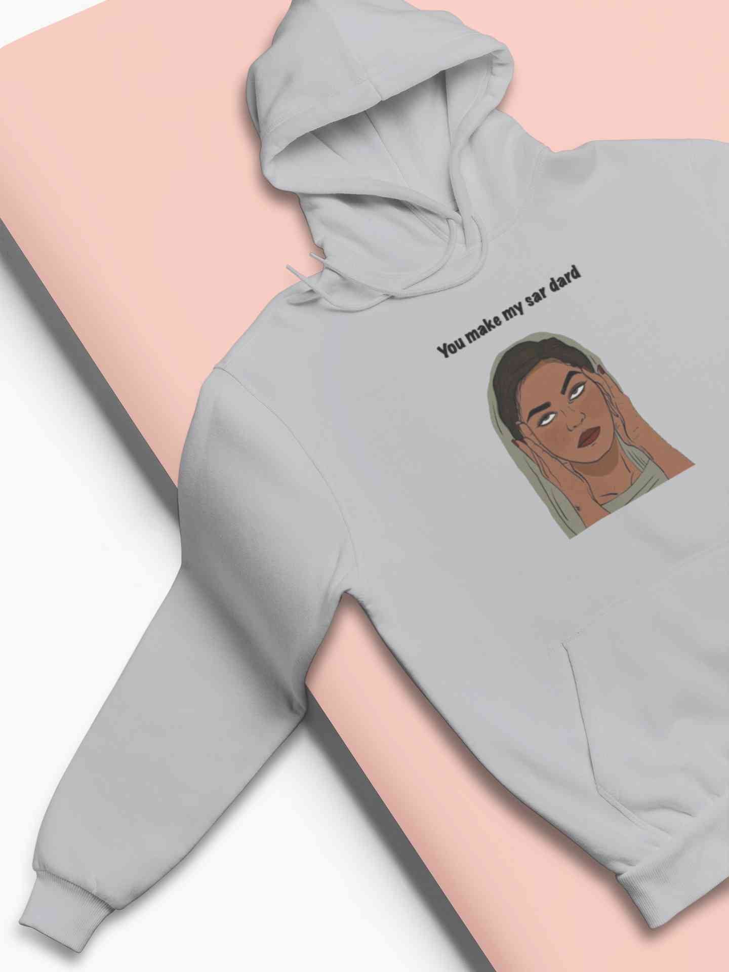 You Make My Sar Dard Hoodies for Women-FunkyTeesClub