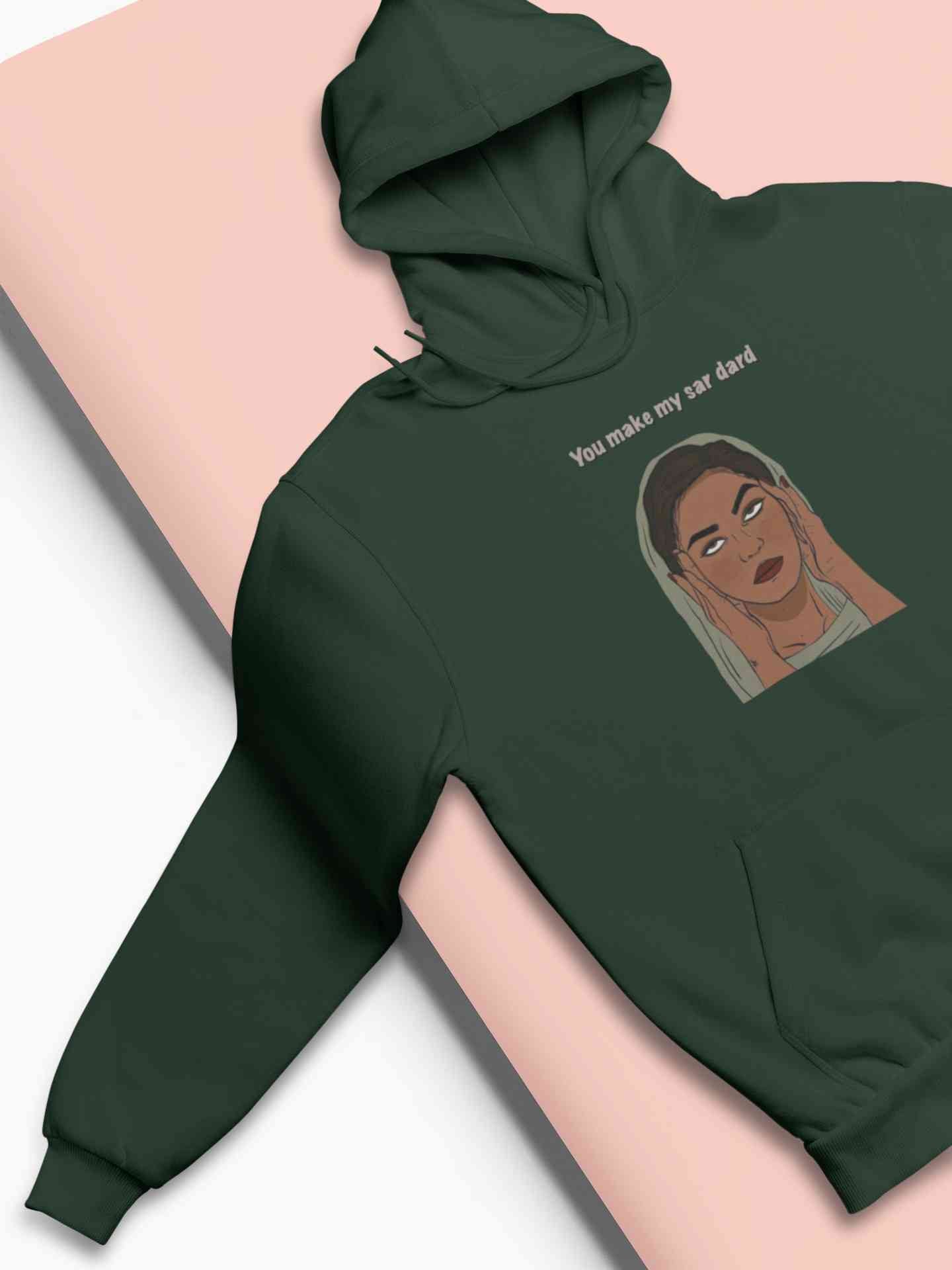 You Make My Sar Dard Hoodies for Women-FunkyTeesClub