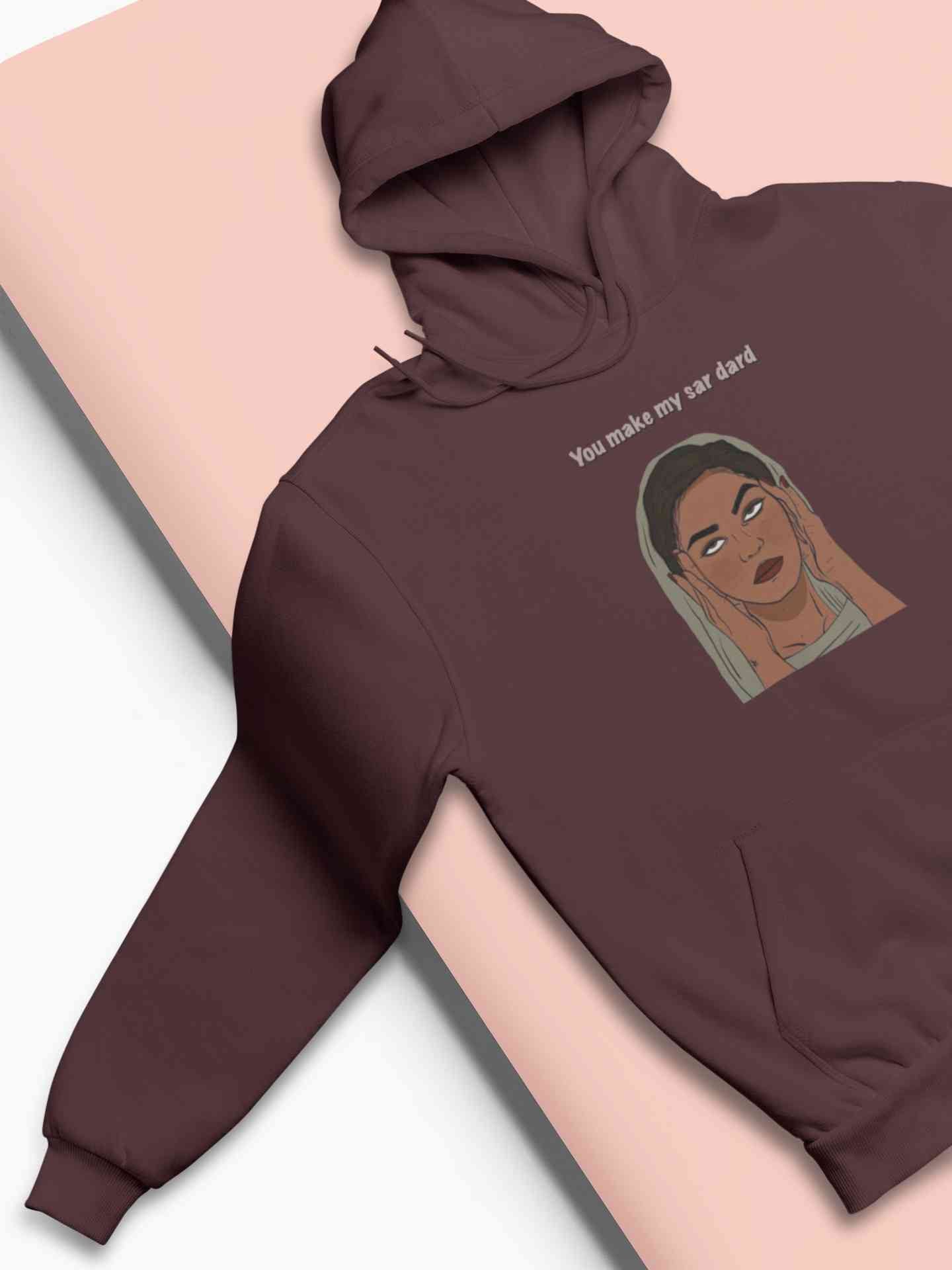 You Make My Sar Dard Hoodies for Women-FunkyTeesClub