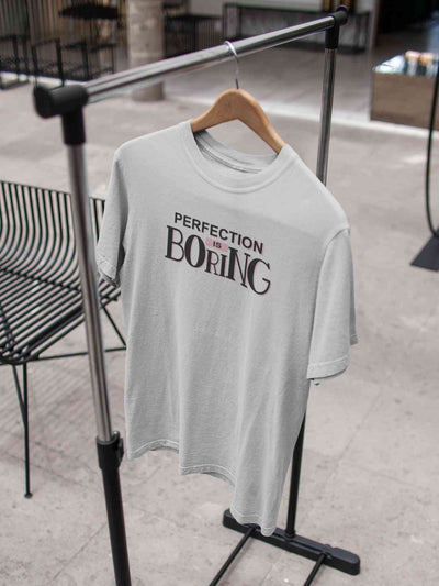 Perfection Is Boring Mens Half Sleeves T-shirt- FunkyTeesClub