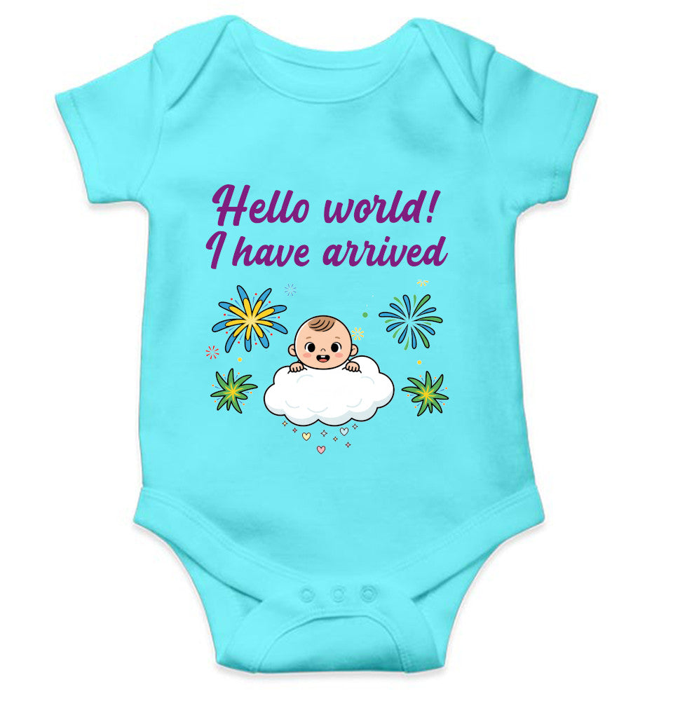 Hello World I Have Arrived New Born Rompers for Baby Girl- FunkyTeesClub