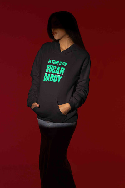 Be Your Own Sugar Daddy Hoodies for Women-FunkyTeesClub