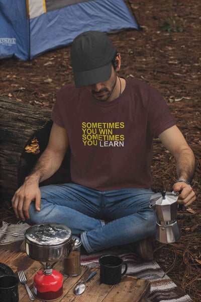 Sometimes You Win Mens Half Sleeves T-shirt- FunkyTeesClub