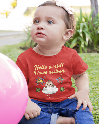 Hello World I Have Arrived Born Half Sleeves T-Shirt For Girls -FunkyTeesClub