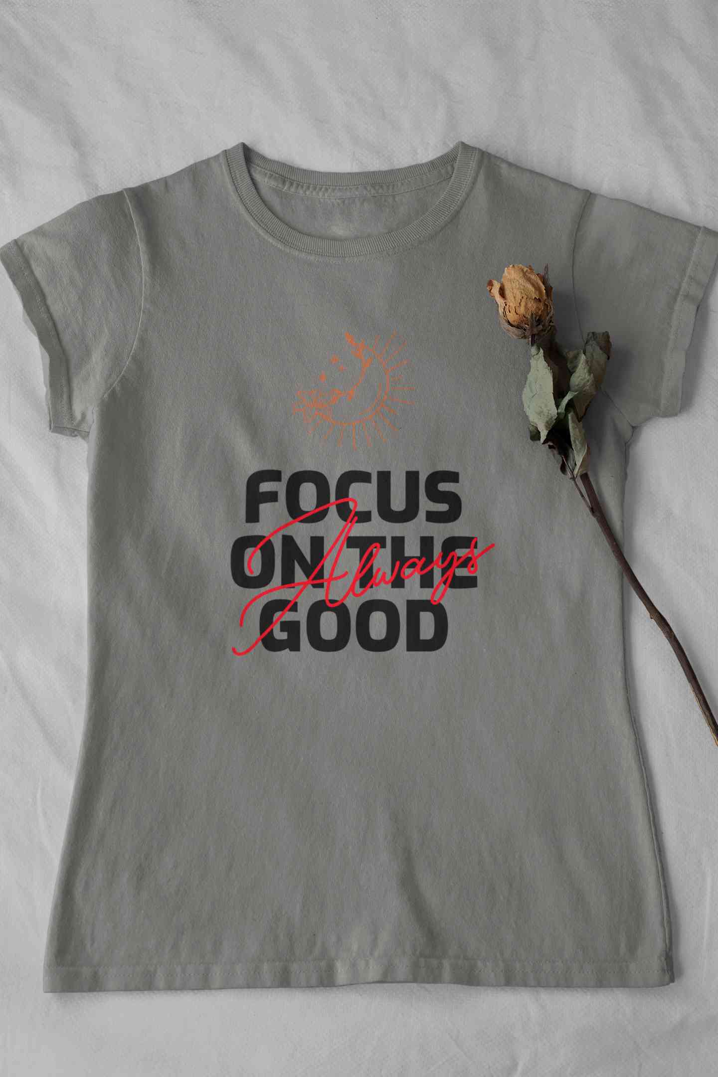 Focus Always On The Good Things Typography Women Half Sleeves T-shirt- FunkyTeesClub