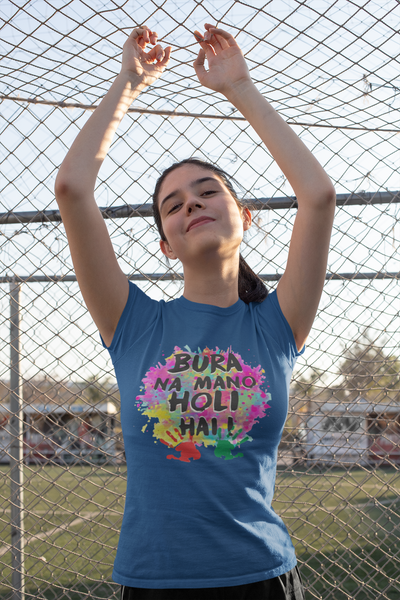Bura Na Mano Holi Hai Half Sleeves T-Shirt For Girls -FunkyTeesClub