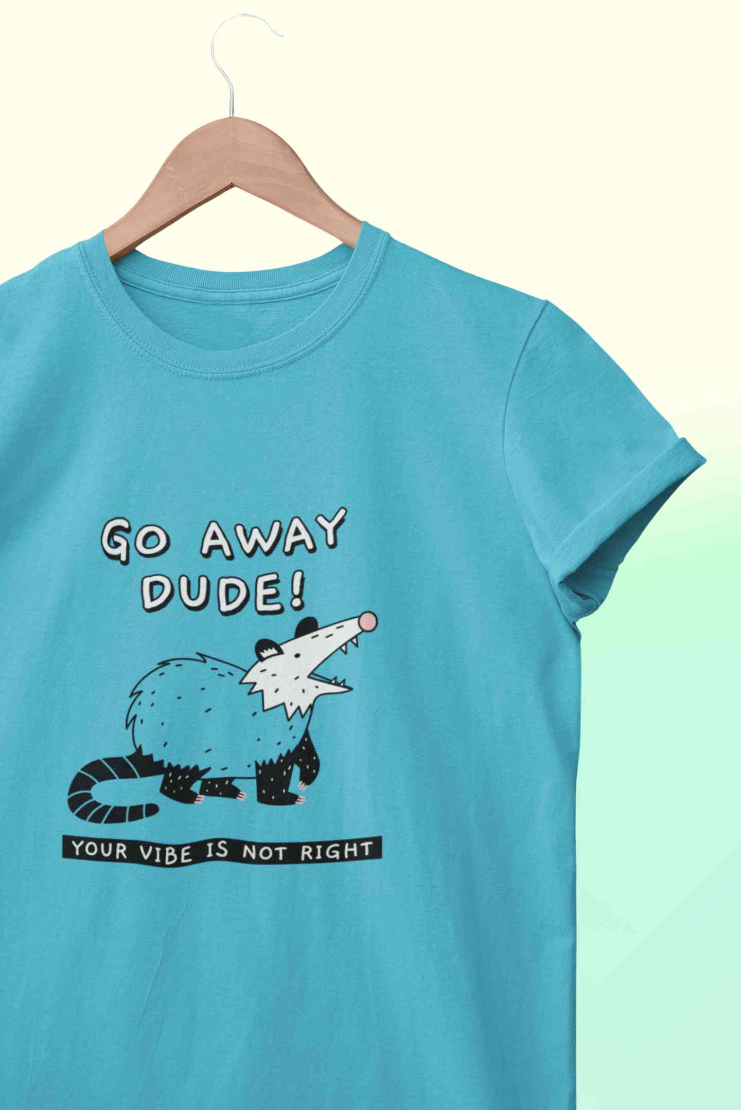 Go Away Dude Your Vibe Is Not Right Funny Mens Half Sleeves T-shirt- FunkyTeesClub