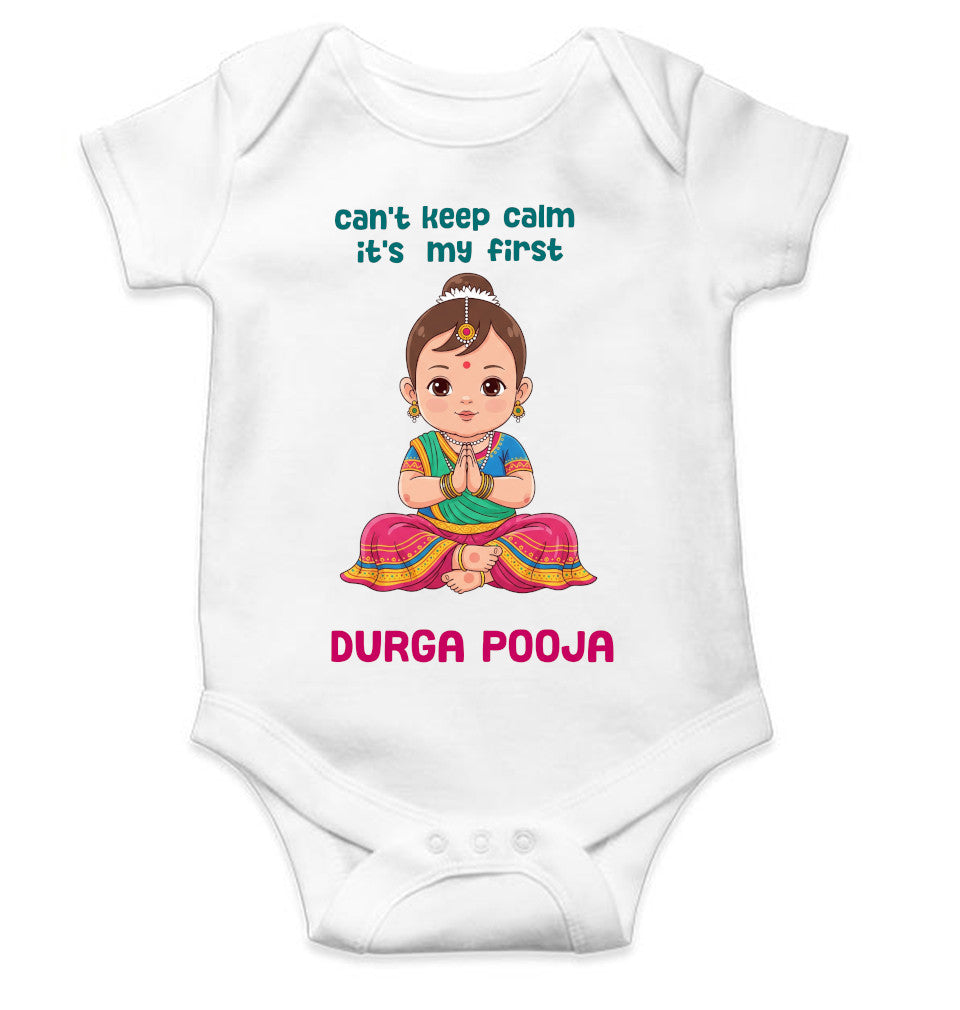 Can't Keep Calm It's My First Durga Pooja Rompers for Baby Girl- FunkyTeesClub