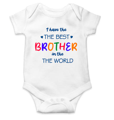 I Have The Best Brother In The World Rakshabandhan Rompers for Baby Girl- FunkyTeesClub