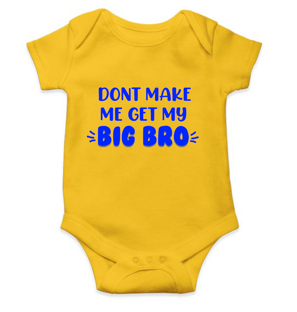 Don't Make Me Get My Big Bro Rakshabandhan Rompers for Baby Girl- FunkyTeesClub