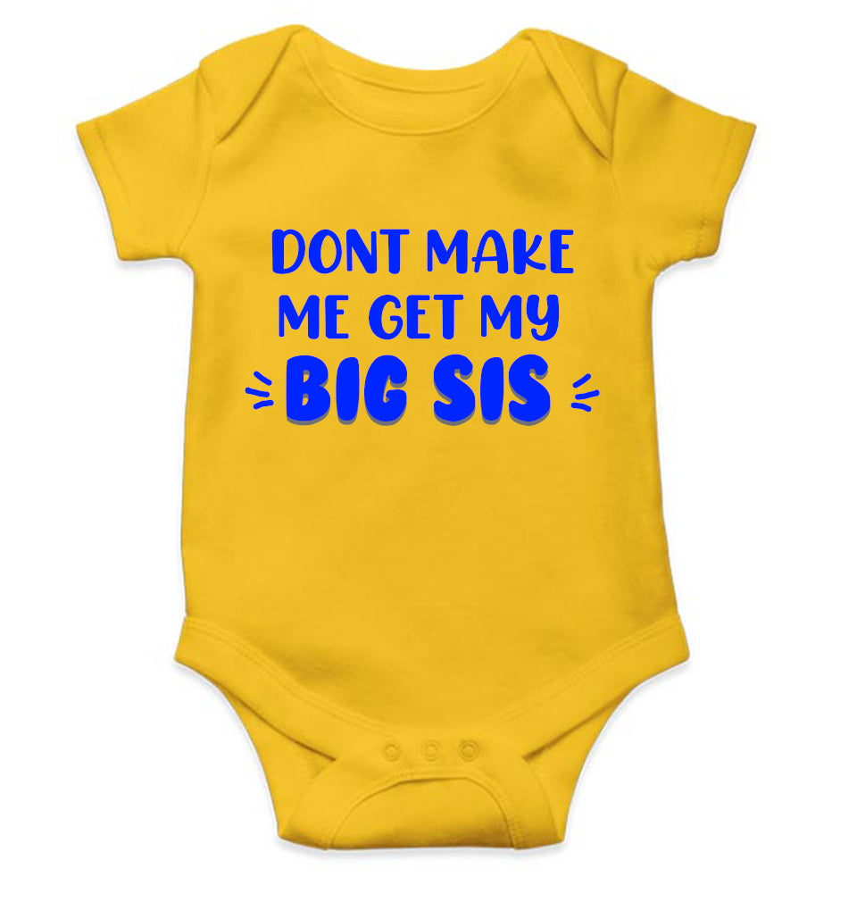 Don't Make Me Get My Big Sis Rakshabadhan Rompers for Baby Boy- FunkyTeesClub