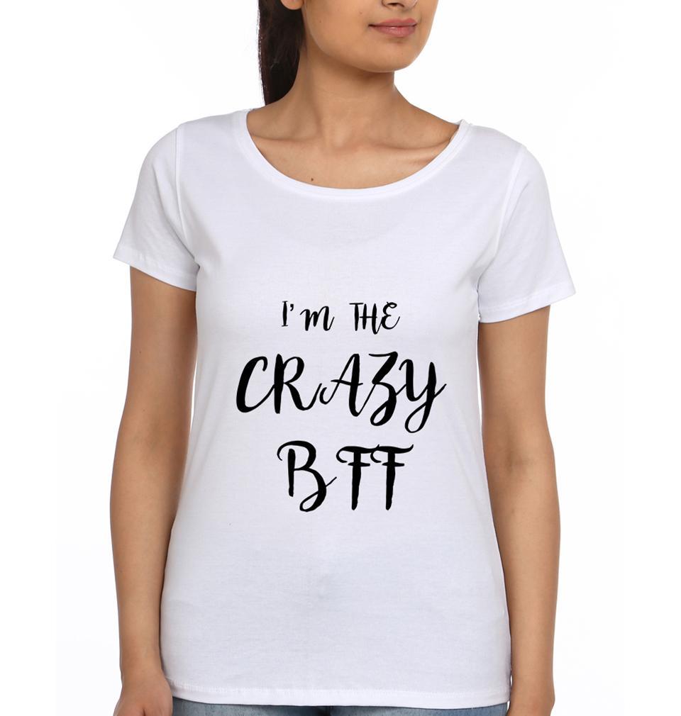 Crazy BFF Half Sleeves T-Shirts-FunkyTees