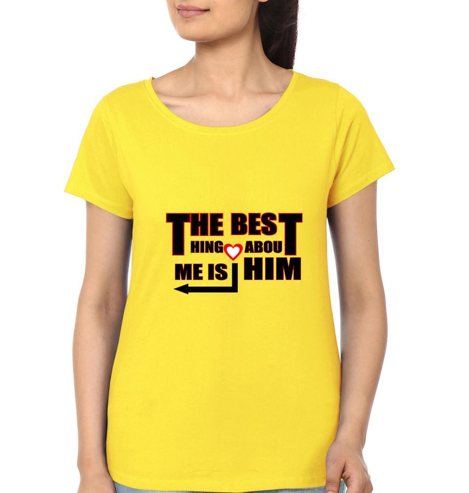 The Best Thing About Him Her Couple Half Sleeves T-Shirts -FunkyTees