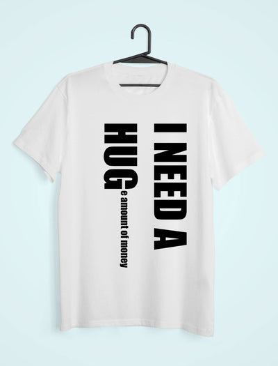 I Need Hug Women Half Sleeves T-shirt- FunkyTeesClub