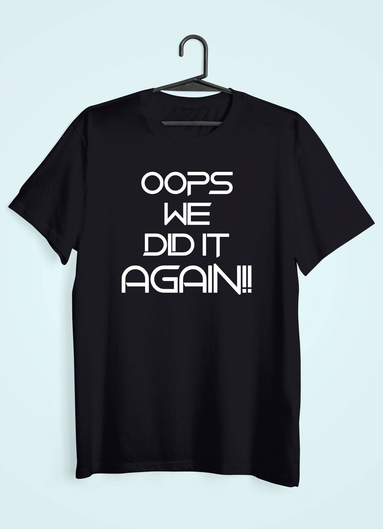 Oops We Did It Again Maternity Couple Half Sleeves T-Shirts -FunkyTeesClub