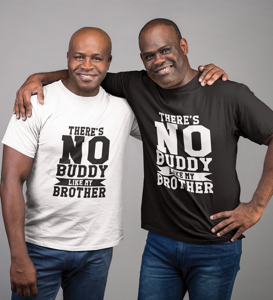No Buddy Like My Brother-Brother Half Sleeves T-Shirts -FunkyTees