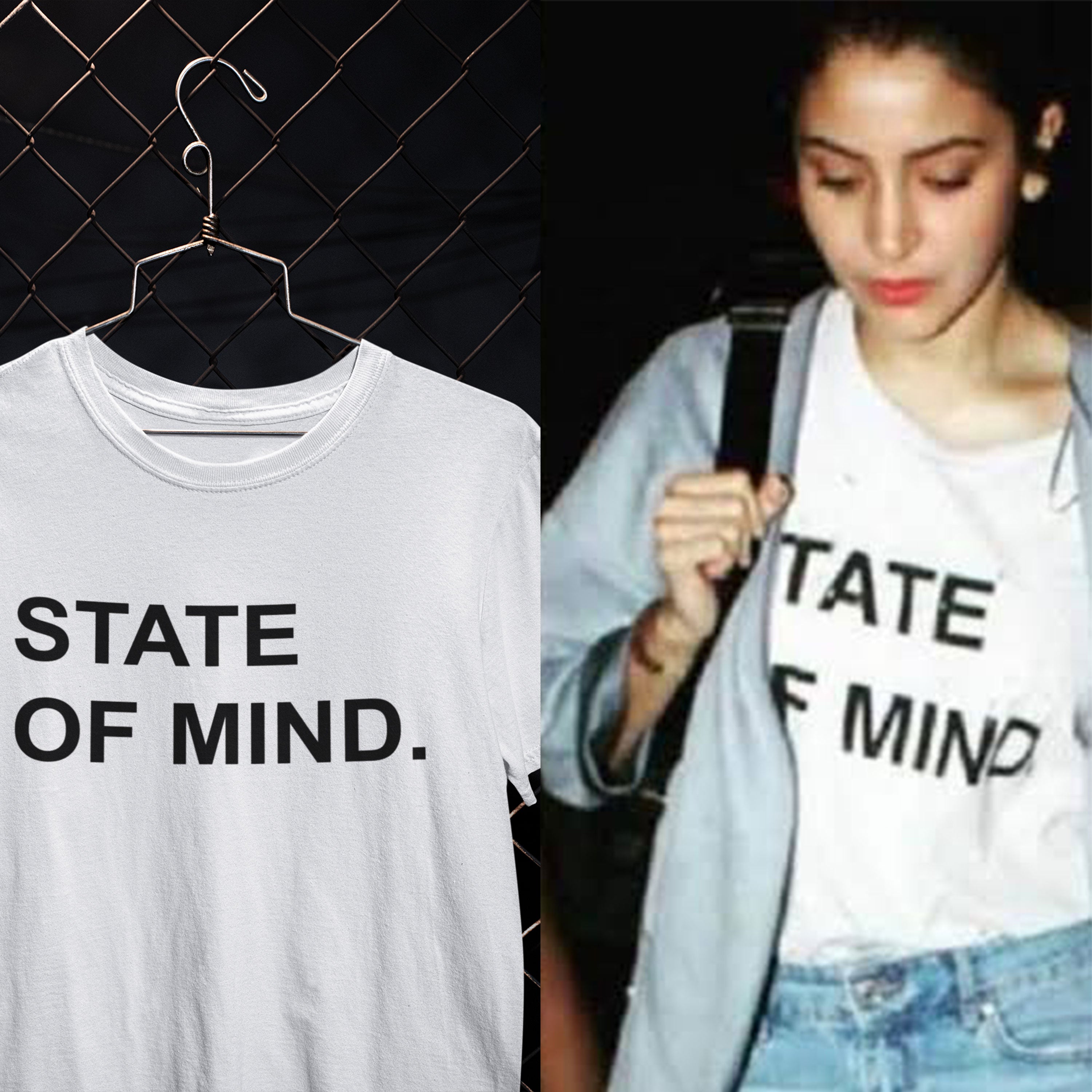State Of Mind Anushka Sharma Celebrity T-shirt- FunkyTeesClub