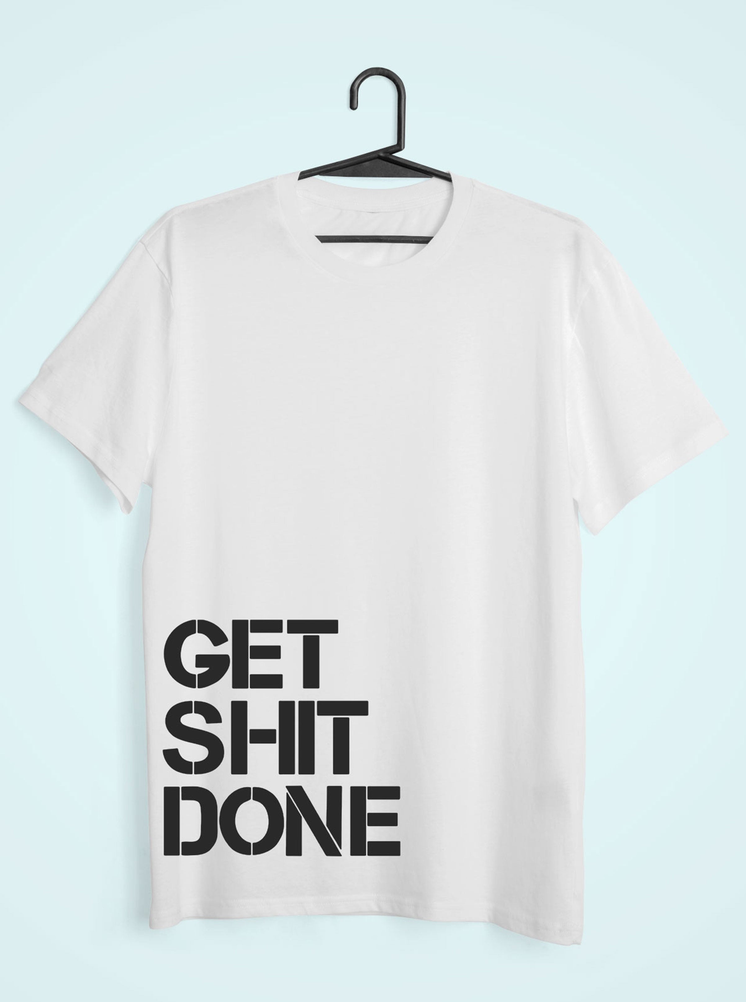 Get Shit Done Mens Half Sleeves T-shirt- FunkyTeesClub