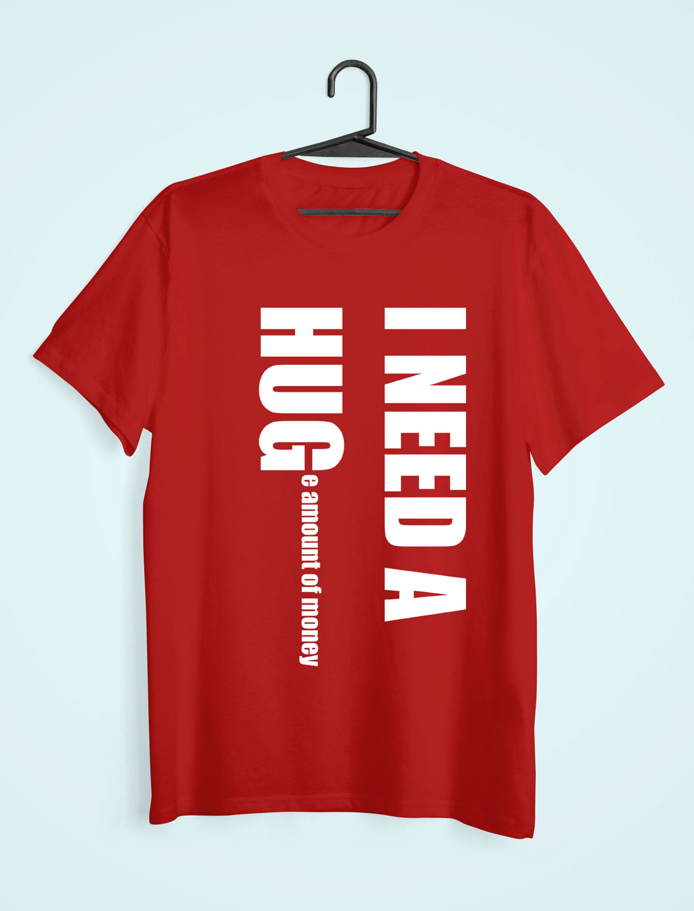 I Need Hug Mens Half Sleeves T-shirt- FunkyTeesClub