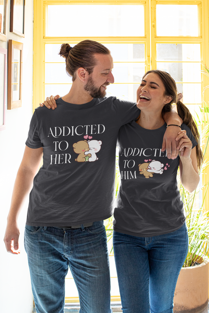 Addicted To Him Couple Half Sleeves T-Shirts -FunkyTeesClub