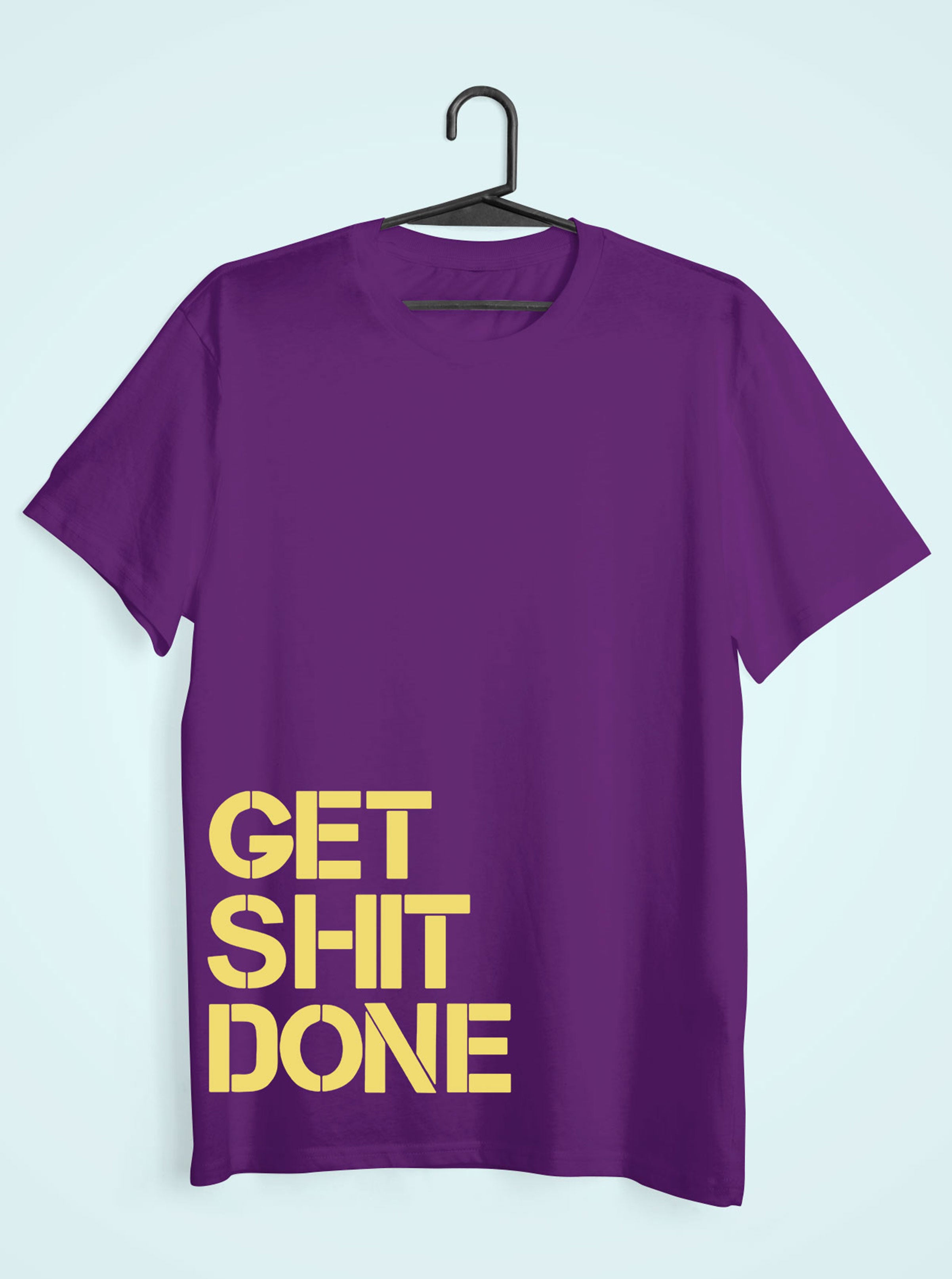 Get Shit Done Mens Half Sleeves T-shirt- FunkyTeesClub