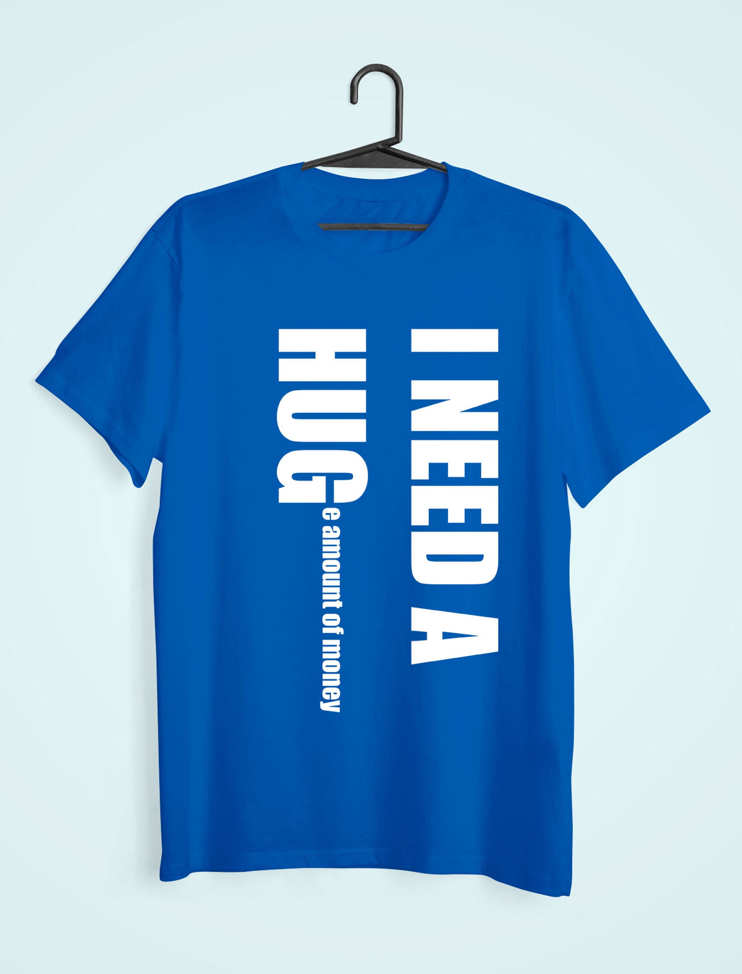 I Need Hug Mens Half Sleeves T-shirt- FunkyTeesClub