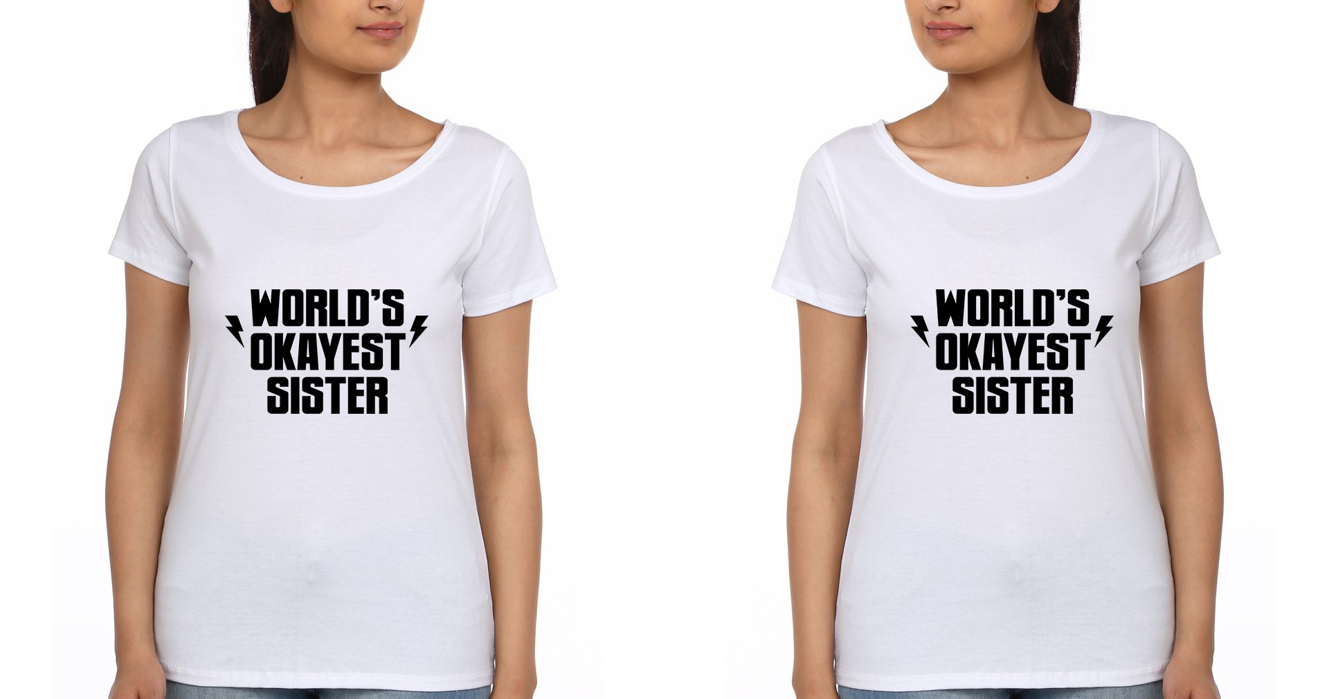 Okayest Sister Sister Half Sleeves T-Shirts -FunkyTees