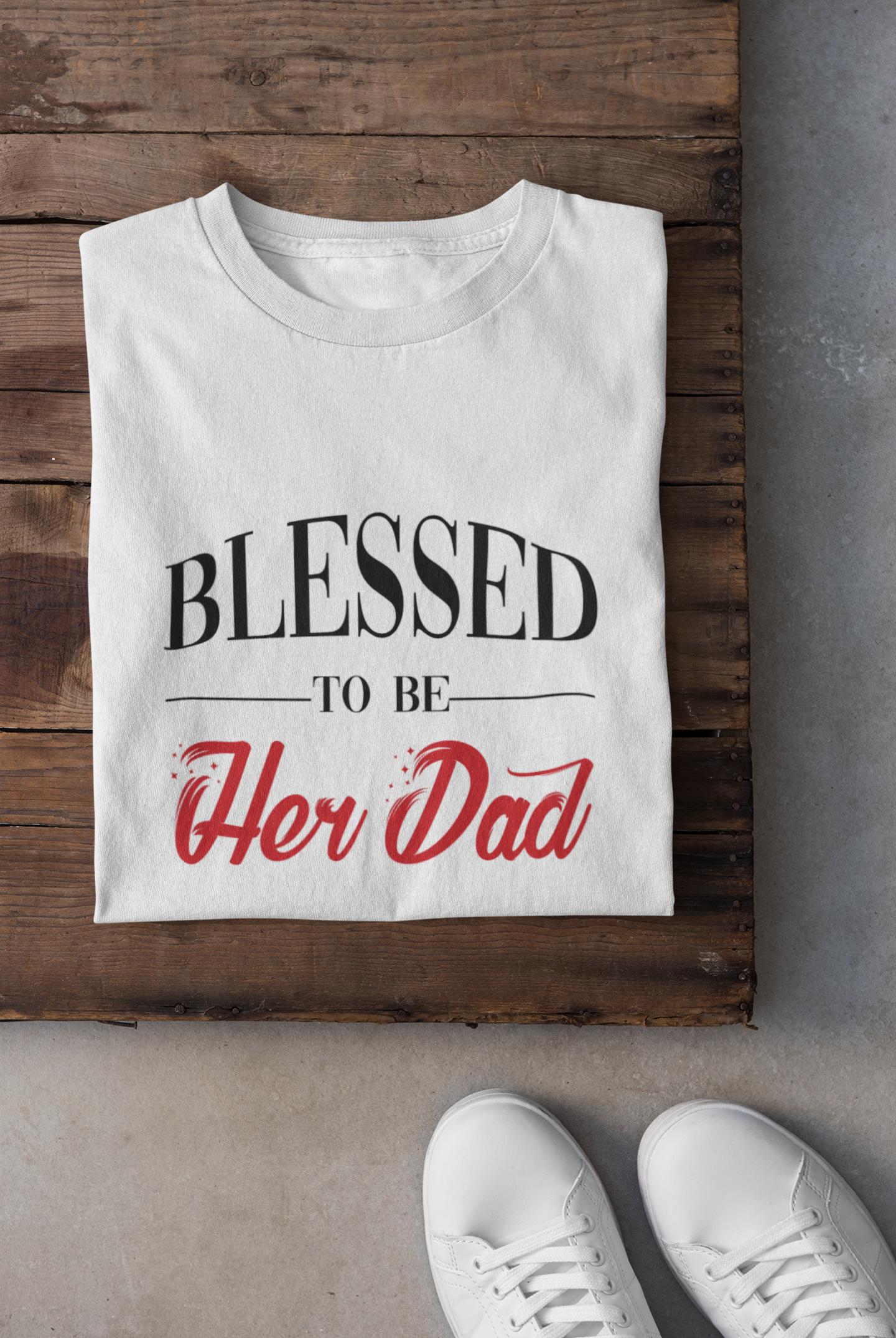 Blessed To Be Her Dad Father and Daughter White Matching T-Shirt- FunkyTeesClub