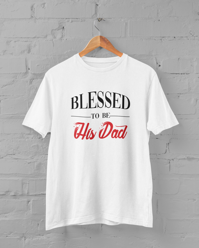 Blessed To Be His Son Father and Son White Matching T-Shirt- FunkyTeesClub