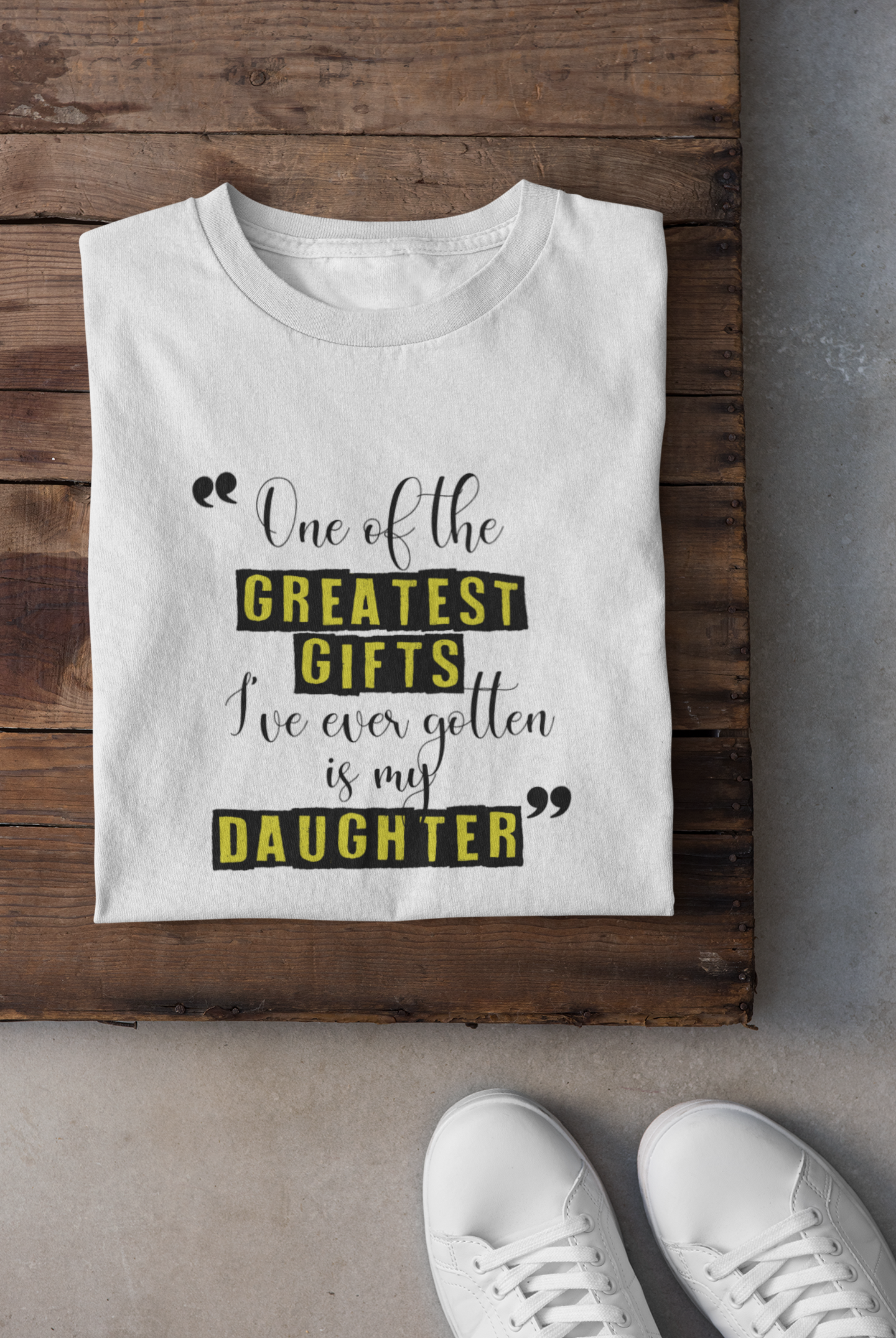 Greatest Gifts Father and Daughter White Matching T-Shirt- FunkyTeesClub