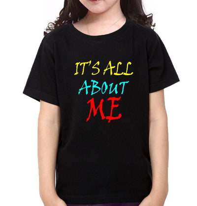 Its Not All About Me Father and Daughter Matching T-Shirt- FunkyTeesClub
