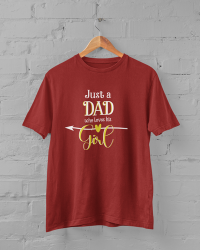 Just A Dad Who Loves His Girl Father and Daughter Red Matching T-Shirt- FunkyTeesClub