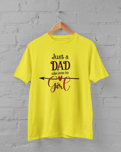 Just A Dad Who Loves His Girl Father and Daughter Yellow Matching T-Shirt- FunkyTeesClub