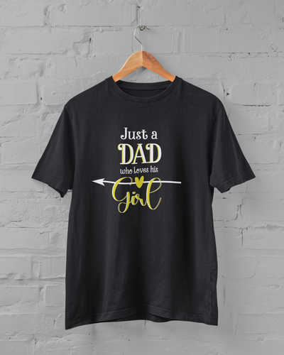 Just A Dad Who Loves His Girl Father and Daughter Black Matching T-Shirt- FunkyTeesClub