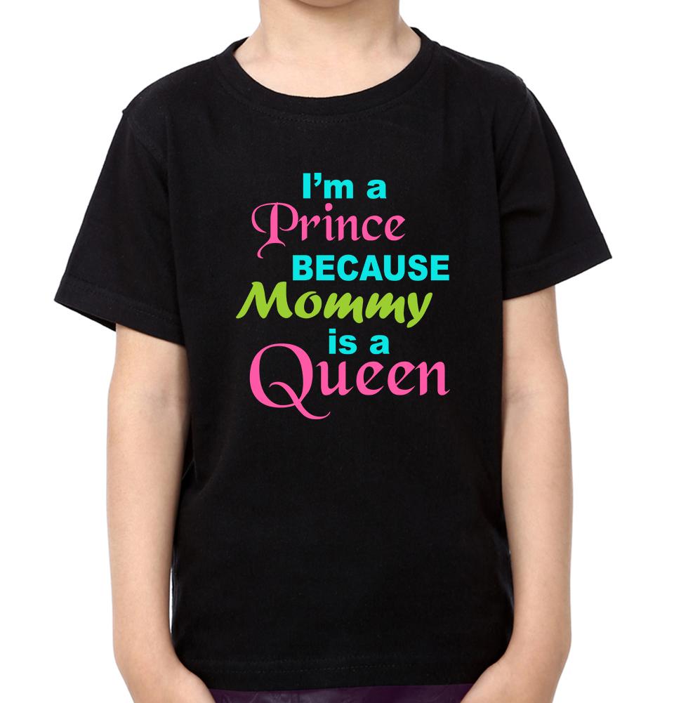 I'M A Queen Because Son Is A Prince & I'M A Prince Because Mommy Is A Queen Mother and Son Matching T-Shirt- FunkyTeesClub